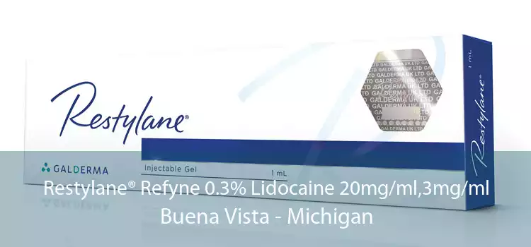 Restylane® Refyne 0.3% Lidocaine 20mg/ml,3mg/ml Buena Vista - Michigan