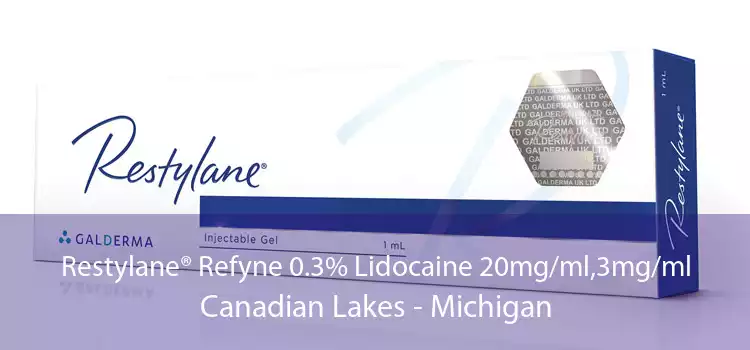 Restylane® Refyne 0.3% Lidocaine 20mg/ml,3mg/ml Canadian Lakes - Michigan