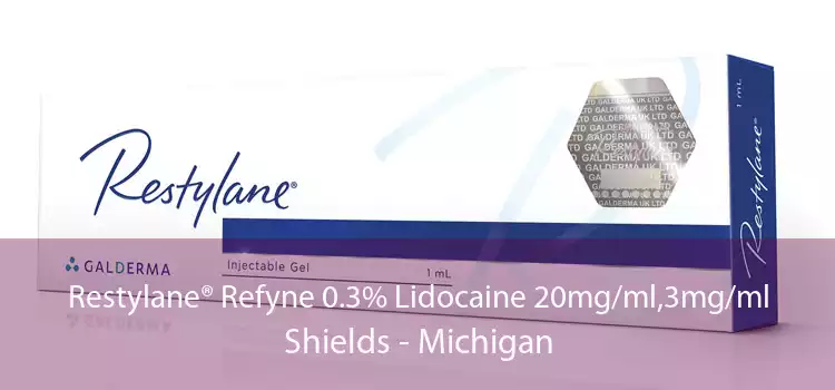 Restylane® Refyne 0.3% Lidocaine 20mg/ml,3mg/ml Shields - Michigan