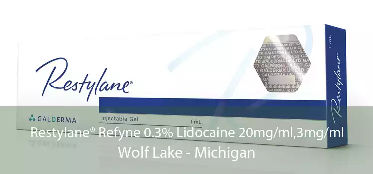 Restylane® Refyne 0.3% Lidocaine 20mg/ml,3mg/ml Wolf Lake - Michigan