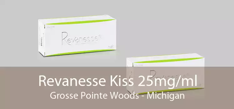 Revanesse Kiss 25mg/ml Grosse Pointe Woods - Michigan
