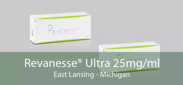Revanesse® Ultra 25mg/ml East Lansing - Michigan