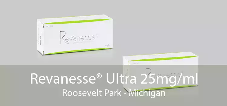 Revanesse® Ultra 25mg/ml Roosevelt Park - Michigan