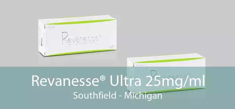 Revanesse® Ultra 25mg/ml Southfield - Michigan