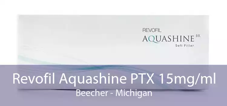 Revofil Aquashine PTX 15mg/ml Beecher - Michigan