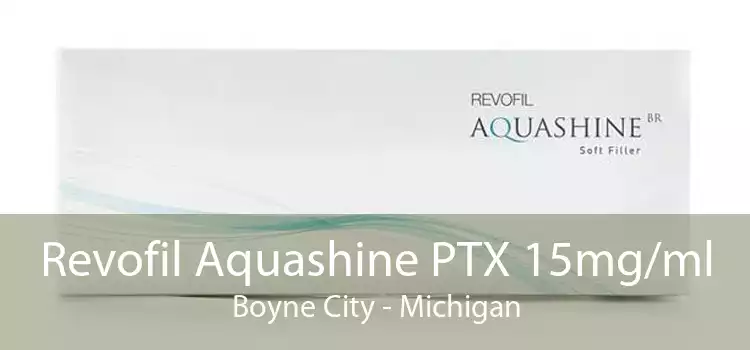 Revofil Aquashine PTX 15mg/ml Boyne City - Michigan