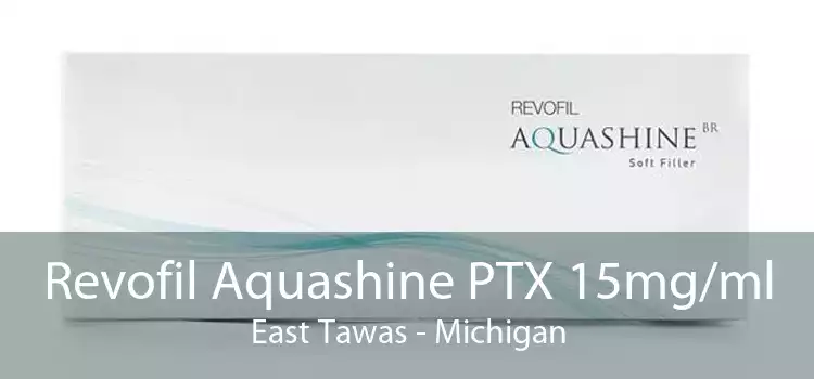 Revofil Aquashine PTX 15mg/ml East Tawas - Michigan