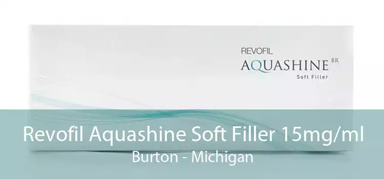 Revofil Aquashine Soft Filler 15mg/ml Burton - Michigan