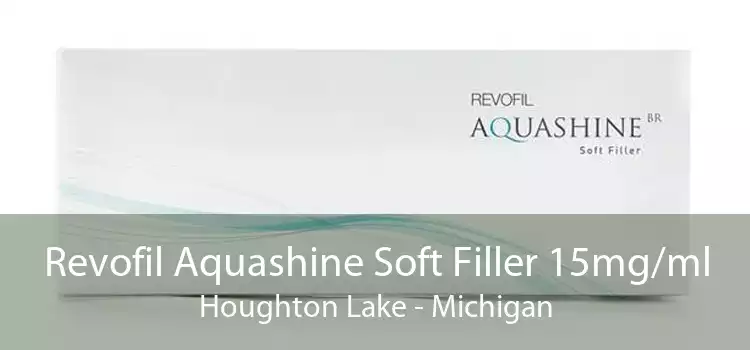 Revofil Aquashine Soft Filler 15mg/ml Houghton Lake - Michigan