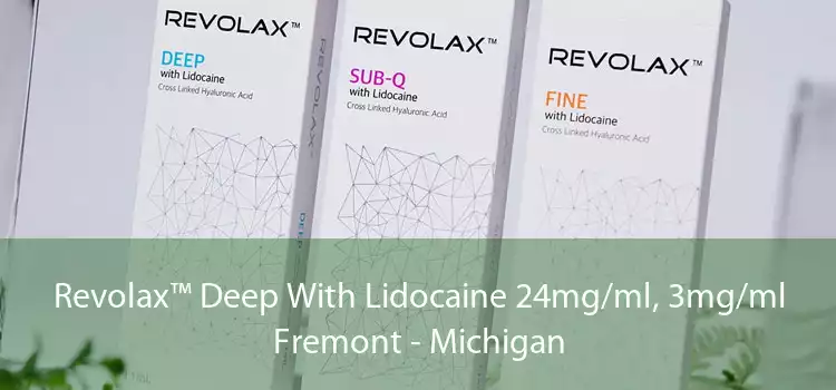 Revolax™ Deep With Lidocaine 24mg/ml, 3mg/ml Fremont - Michigan