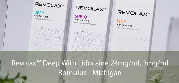 Revolax™ Deep With Lidocaine 24mg/ml, 3mg/ml Romulus - Michigan