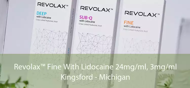 Revolax™ Fine With Lidocaine 24mg/ml, 3mg/ml Kingsford - Michigan