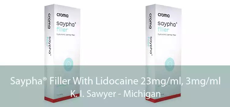 Saypha® Filler With Lidocaine 23mg/ml, 3mg/ml K. I. Sawyer - Michigan