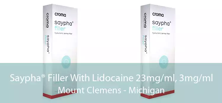 Saypha® Filler With Lidocaine 23mg/ml, 3mg/ml Mount Clemens - Michigan