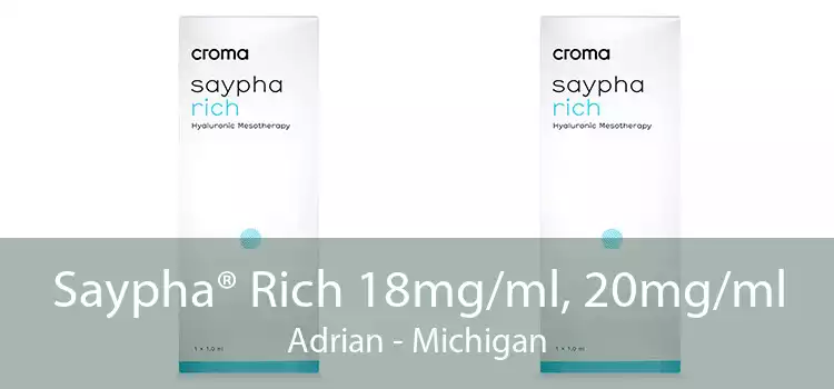 Saypha® Rich 18mg/ml, 20mg/ml Adrian - Michigan