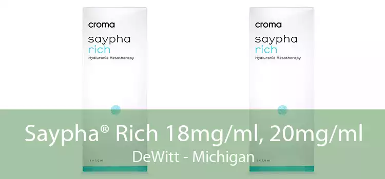 Saypha® Rich 18mg/ml, 20mg/ml DeWitt - Michigan