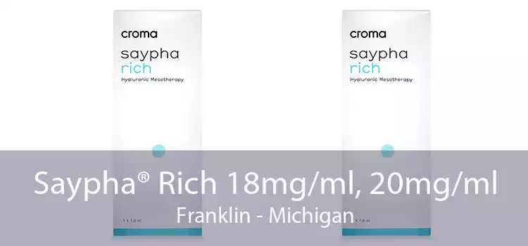 Saypha® Rich 18mg/ml, 20mg/ml Franklin - Michigan