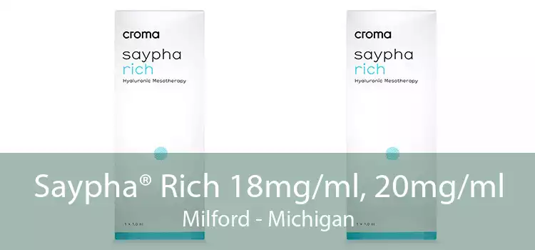Saypha® Rich 18mg/ml, 20mg/ml Milford - Michigan