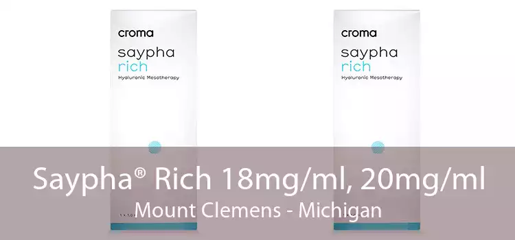 Saypha® Rich 18mg/ml, 20mg/ml Mount Clemens - Michigan