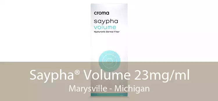 Saypha® Volume 23mg/ml Marysville - Michigan