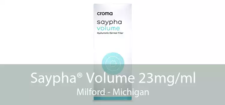 Saypha® Volume 23mg/ml Milford - Michigan