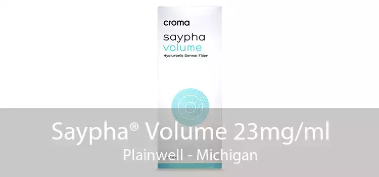 Saypha® Volume 23mg/ml Plainwell - Michigan