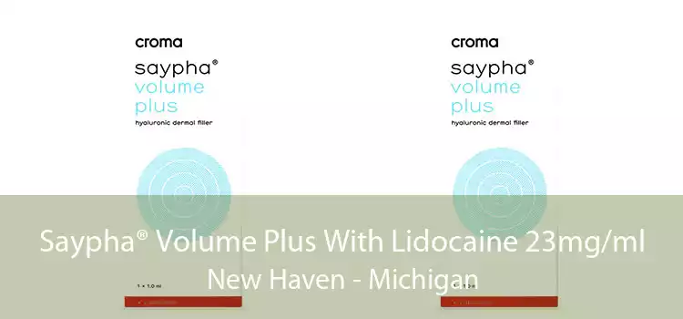 Saypha® Volume Plus With Lidocaine 23mg/ml New Haven - Michigan