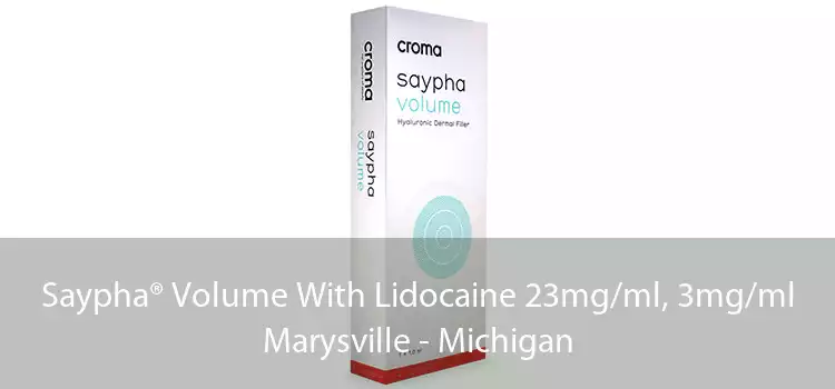 Saypha® Volume With Lidocaine 23mg/ml, 3mg/ml Marysville - Michigan