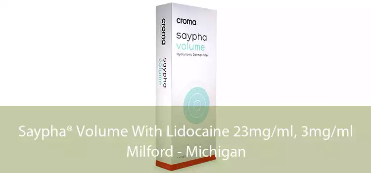 Saypha® Volume With Lidocaine 23mg/ml, 3mg/ml Milford - Michigan