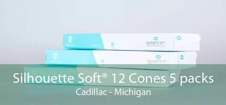 Silhouette Soft® 12 Cones 5 packs Cadillac - Michigan