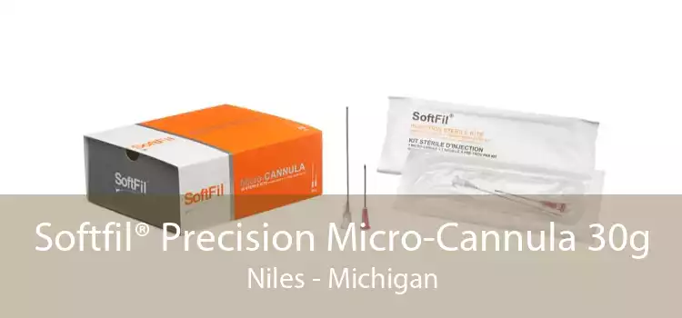 Softfil® Precision Micro-Cannula 30g Niles - Michigan
