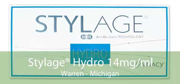 Stylage® Hydro 14mg/ml Warren - Michigan