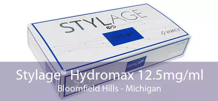 Stylage® Hydromax 12.5mg/ml Bloomfield Hills - Michigan