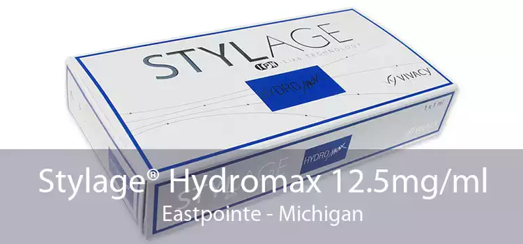 Stylage® Hydromax 12.5mg/ml Eastpointe - Michigan
