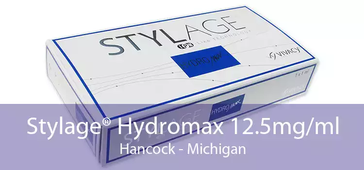 Stylage® Hydromax 12.5mg/ml Hancock - Michigan