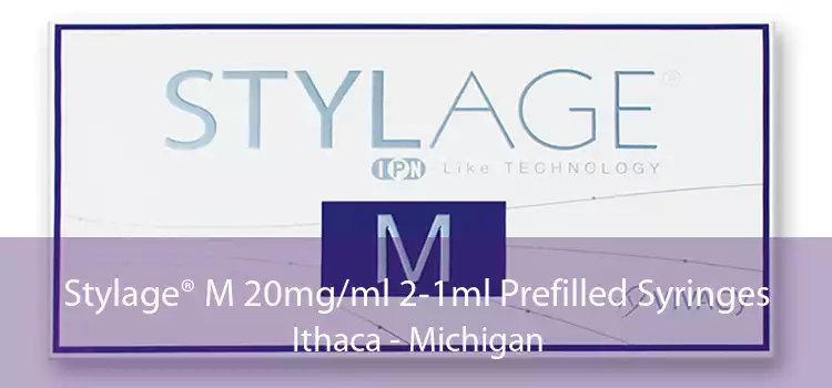 Stylage® M 20mg/ml 2-1ml Prefilled Syringes Ithaca - Michigan