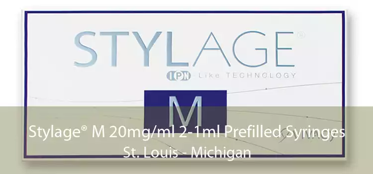 Stylage® M 20mg/ml 2-1ml Prefilled Syringes St. Louis - Michigan