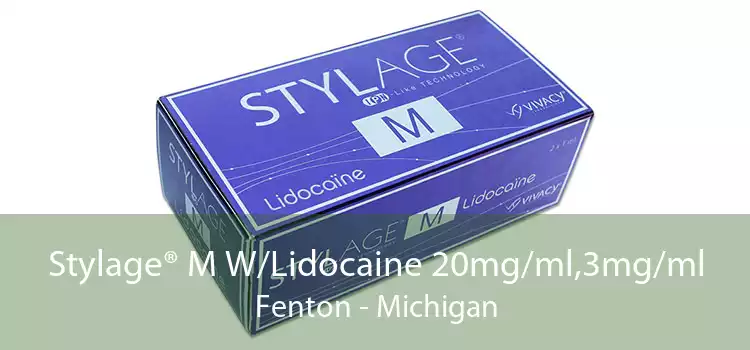 Stylage® M W/Lidocaine 20mg/ml,3mg/ml Fenton - Michigan