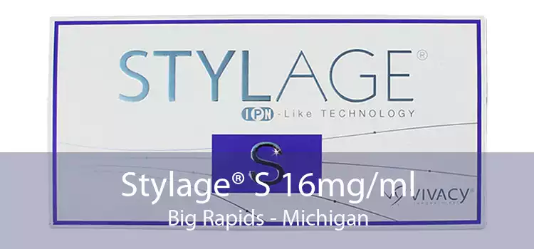 Stylage® S 16mg/ml Big Rapids - Michigan