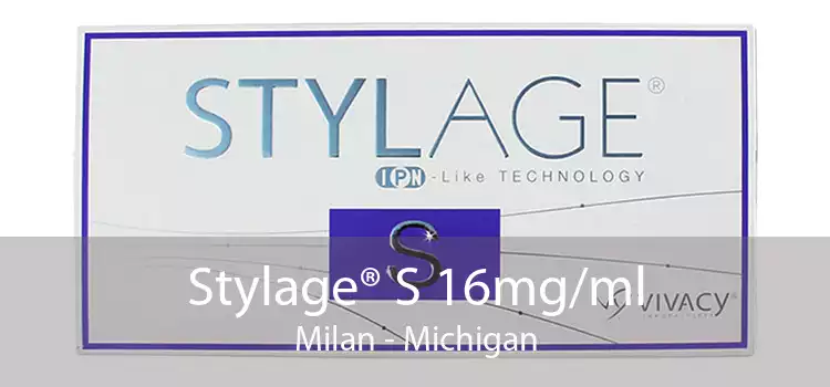 Stylage® S 16mg/ml Milan - Michigan