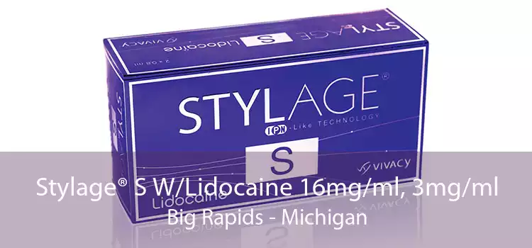 Stylage® S W/Lidocaine 16mg/ml, 3mg/ml Big Rapids - Michigan