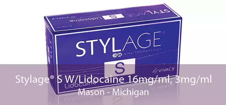 Stylage® S W/Lidocaine 16mg/ml, 3mg/ml Mason - Michigan