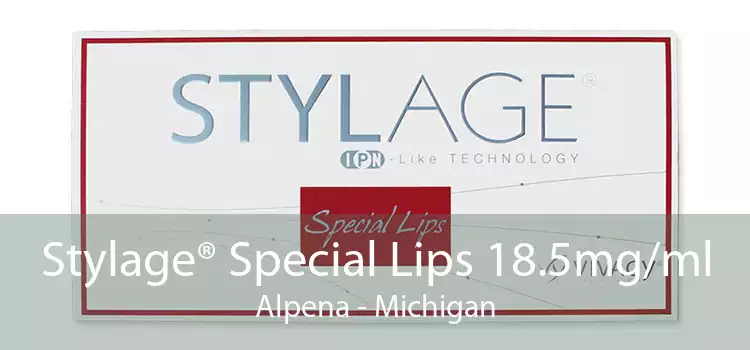 Stylage® Special Lips 18.5mg/ml Alpena - Michigan