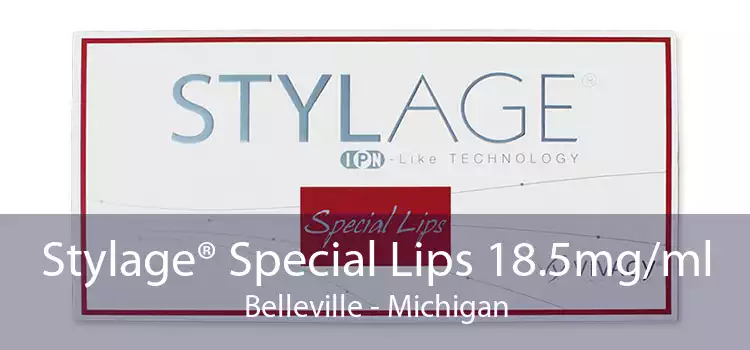 Stylage® Special Lips 18.5mg/ml Belleville - Michigan