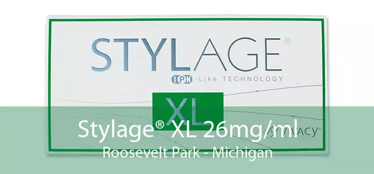 Stylage® XL 26mg/ml Roosevelt Park - Michigan