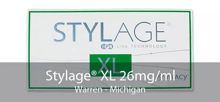 Stylage® XL 26mg/ml Warren - Michigan