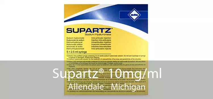 Supartz® 10mg/ml Allendale - Michigan