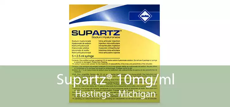 Supartz® 10mg/ml Hastings - Michigan