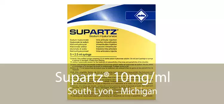 Supartz® 10mg/ml South Lyon - Michigan
