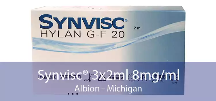Synvisc® 3x2ml 8mg/ml Albion - Michigan